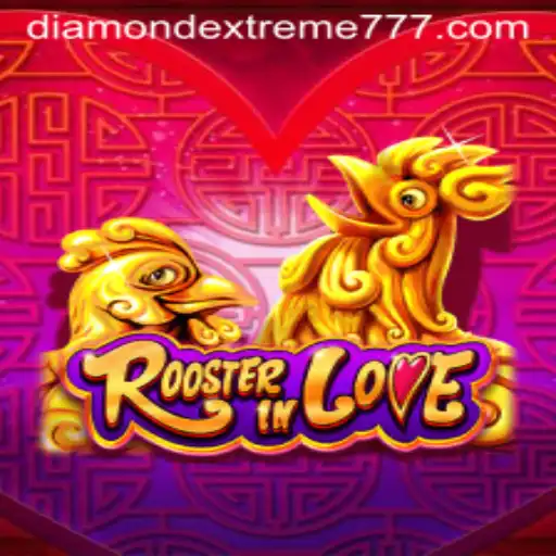 Experience the Thrill of RoosterInLove: Dive into the World of diamondextreme